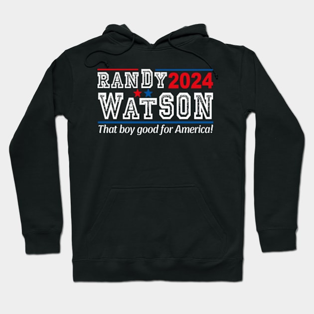 Randy Watson 2024 For President Hoodie by David Brown